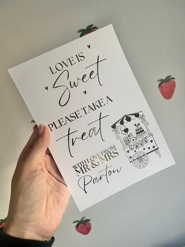 Love is sweet please take a treat Foil Wedding Print - personalised sweet cart