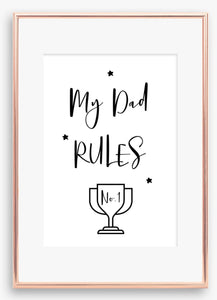 My Dad Rules Print