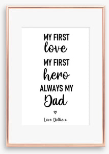 My First Love Dad Print