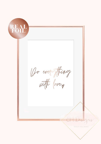 Do everything with love