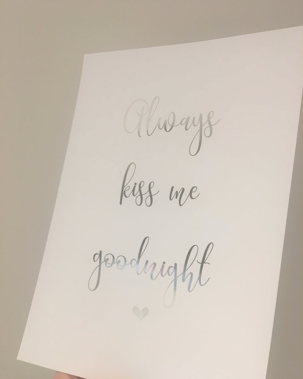 Always kiss me goodnight