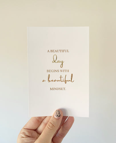 A beautiful day begins with a beautiful mindset - v3