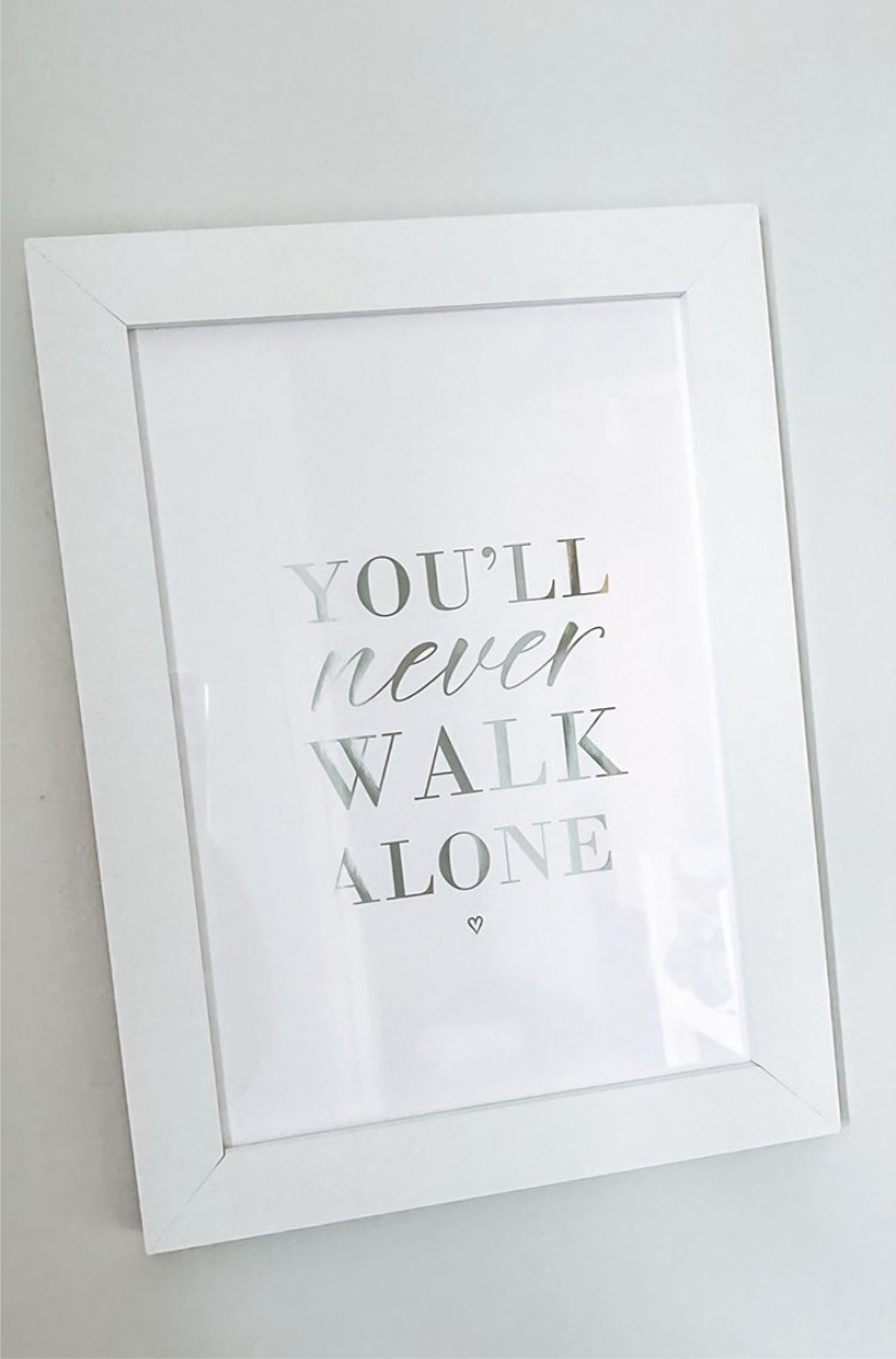 You’ll never walk alone