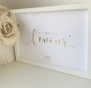 Please take a favour wedding Foil Wedding Print