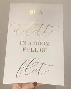 Be a stiletto