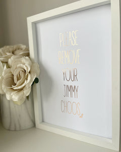 Please remove your Jimmy Choos