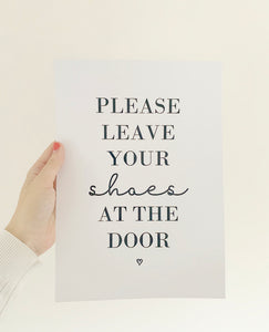 Please leave your shoes at the door