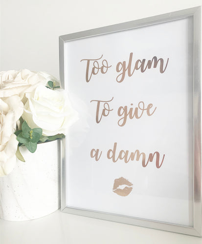 Too glam to give a damn