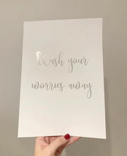 Load image into Gallery viewer, Wash your worries away