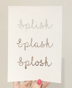 Splish Splash Splosh