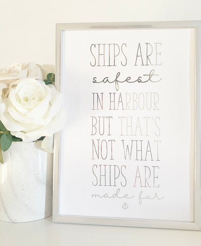 Ships are safest in harbour