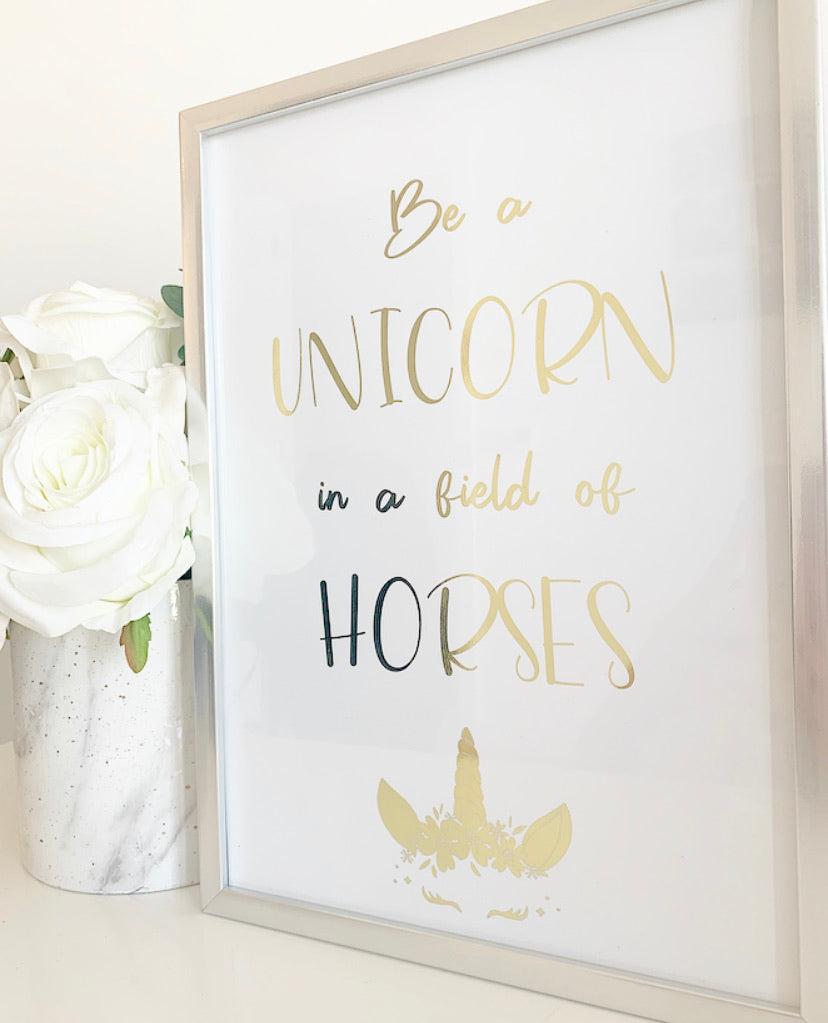 Be a unicorn in a field of horses