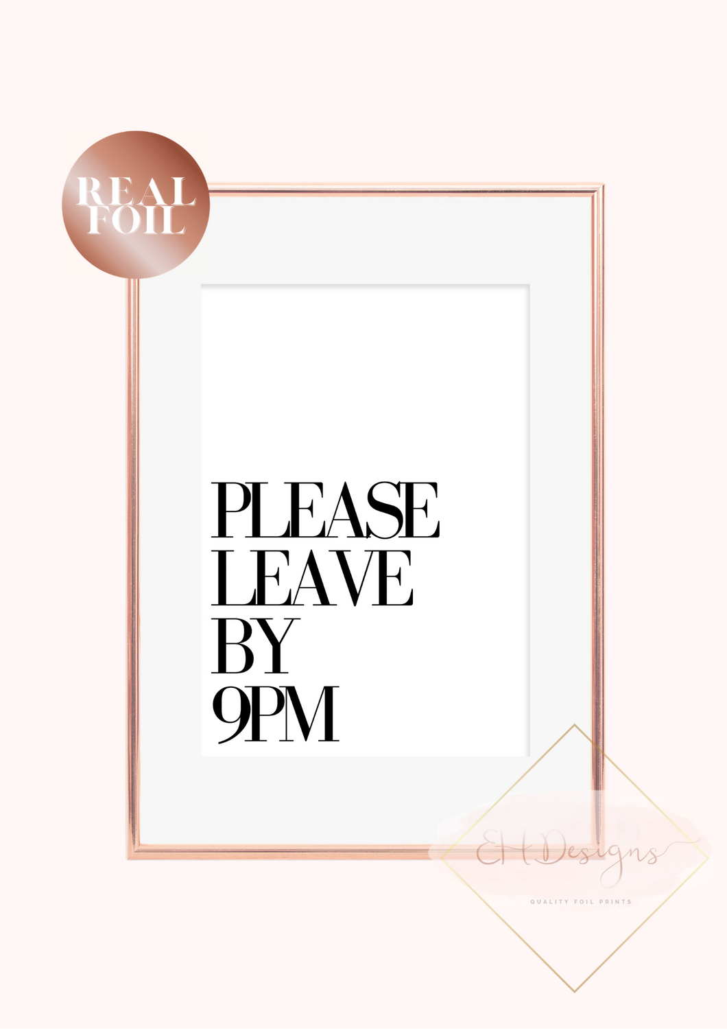 Please leave by 9 pm