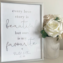 Load image into Gallery viewer, Every love story is beautiful but ours is my favourite