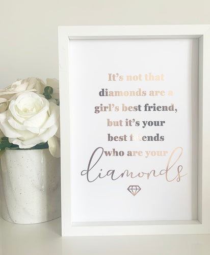 Friends are diamonds