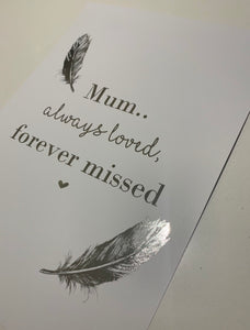Mum always loved forever missed
