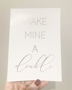 Make mine a double