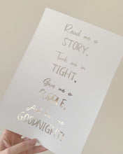 Load image into Gallery viewer, Read me a story, tuck me in tight