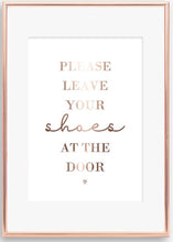 Load image into Gallery viewer, Please leave your shoes at the door
