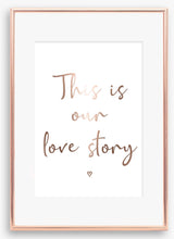 Load image into Gallery viewer, This is our love story