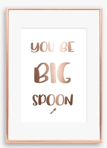 You be big spoon