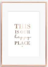 Load image into Gallery viewer, This is our happy place